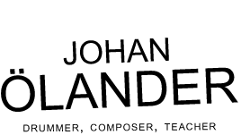 Johan Ölander - drummer, teacher, composer